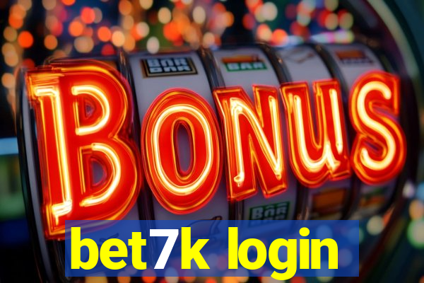 bet7k login